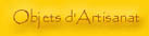 Collection d'objets d'artisanat